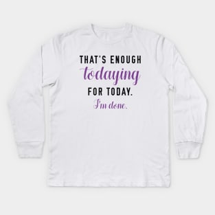 Todaying Kids Long Sleeve T-Shirt